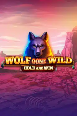 Wolf Gone Wild Hold And Win